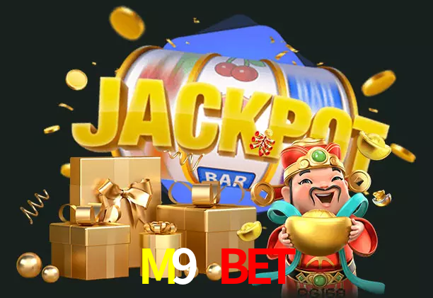 M9 BET bet